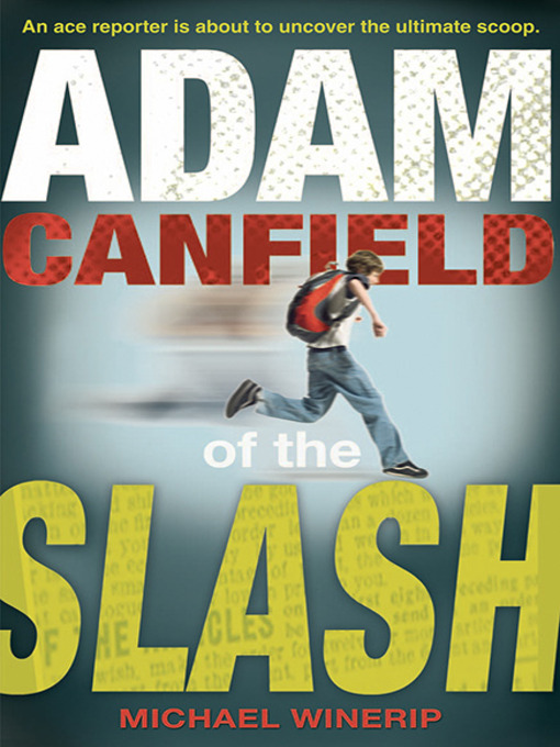 Title details for Adam Canfield of the Slash by Michael Winerip - Wait list
